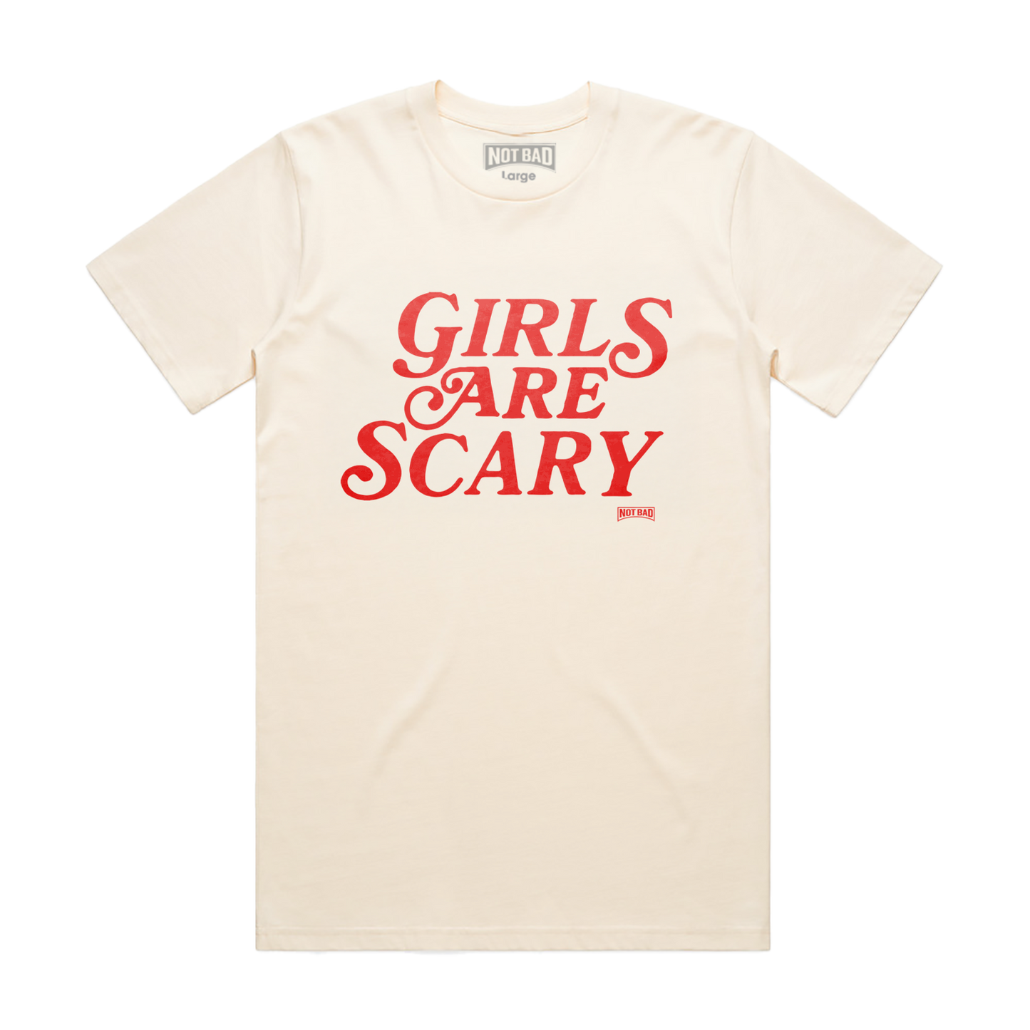 GIRLS ARE SCARY ECRU T-SHIRT